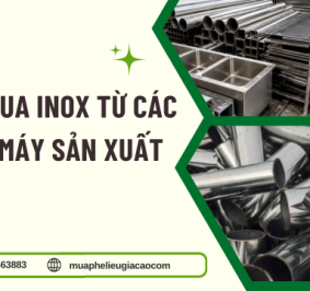 Thu mua inox từ các nhà máy sản xuất