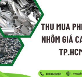 Thu mua phế liệu nhôm giá cao tại TP.HCM